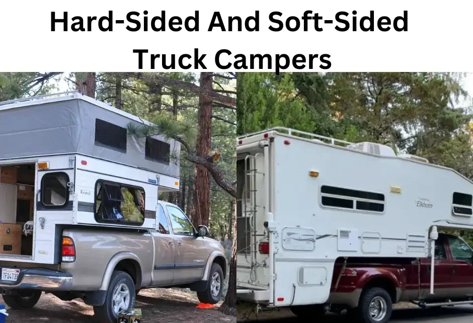 two truck campers one is hard and other is soft